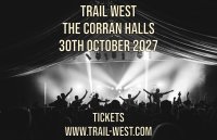 Trail West Live at the Corran Halls - 2027 Tour image