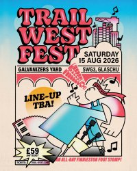 TRAIL WEST FEST 2026 - SWG3 GALVANIZERS YARD, GLASGOW image