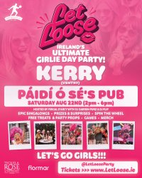 Let Loose - The Ultimate Girlie Day Party at Páidí Ó Sé's Pub - Ventry (Dingle) - Kerry image