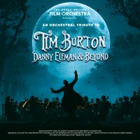 An Orchestral Tribute to Tim Burton, Danny Elfman & Beyond image