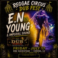 Reggae Circus Dub Fest (Corona) - w/ E.N Young & Imperial Sound image