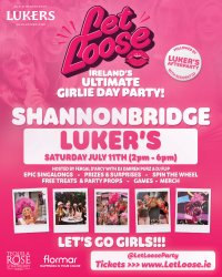 Let Loose - The Ultimate Girlie Day Party at Luker's Shannonbridge image