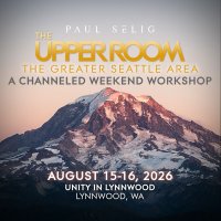 Paul Selig: The Upper Room - A Channeled Weekend Workshop in the Greater Seattle Area image