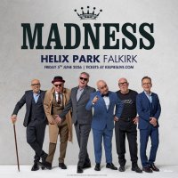 MADNESS with support from Colonel Mustard - Falkirk image