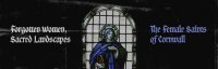 Forgotten Women, Sacred Landscapes: The Female Saints of Cornwall image
