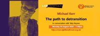 Michael Kerr: The path to detransition image
