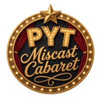 PERFORM: "PYT Miscast Cabaret" image