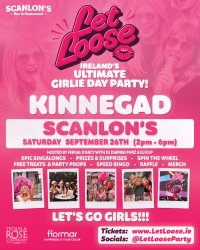 Let Loose - The Ultimate Girlie Day Party at Scanlon's Kinnegad image