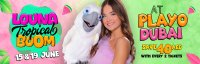 LOUNA Tropical Boom show - Dubai image