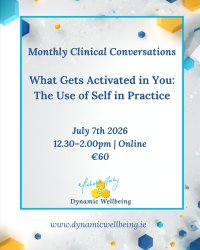 Clinical Conversations: What Gets Activated in You: The Use of Self in Practice image