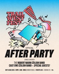 Trail West Fest Afterparty with The Robert Nairn Cèilidh Band and The Cast Ewe Cèilidh Band + Special Guests image
