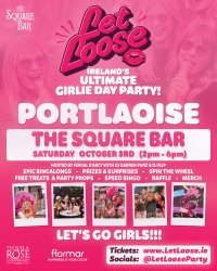 Let Loose - The Ultimate Girlie Day Party at The Square Bar - Portlaoise image