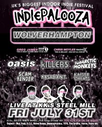 WOLVERHAMPTON - KK's Steel Mill - Indiepalooza - "the UK's BEST Indie Festival" image