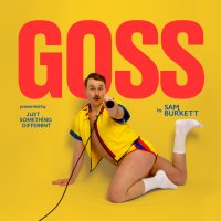 GOSS - Edinburgh Fringe Preview image