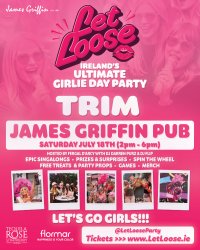 Let Loose - The Ultimate Girlie Day Party at James Griffin Pub - Trim image