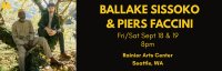 Ballake Sissoko and Piers Faccini - Live in Seattle on September 18 and 19 !! image