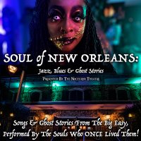 Soul Of New Orleans: Jazz, Blues & Ghost Stories image