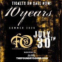 10 YEARS - Summer 2026 Tour Live at The Foundry image
