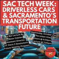 Sac Tech Week: Driverless Cars, Safety, & Sacramento’s Transportation Future image