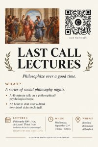 Last Call Lectures #1: I think, At Least I Think I Am (& What The Heck is Epistemology?) image