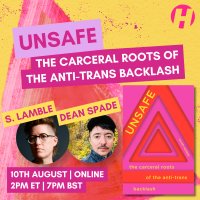 UNSAFE: S. Lamble and Dean Spade on the Anti-Trans Backlash image