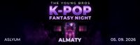 Almaty : Young Bros K-Pop Fantasy Night 05.09.2026 image