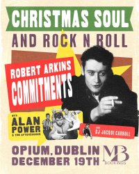 ROBERT ARKINS COMMITMENTS XMAS SPECIAL + SPECIAL GUESTS NIAMH KAVANAGH + CONOR BRADY image