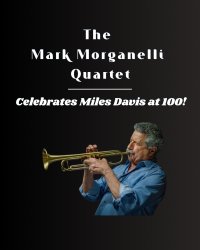Mark Morganelli Quartet Celebrates Miles Davis at 100! image