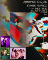 Juniper Ridge + Ernie Nuñez (Indie/Psych-Jazz + Rock/Latin/R&B) image