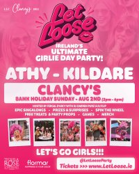 Let Loose - The Ultimate Girlie Day Party at Clancy's - Athy image