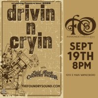 DRIVIN N CRYIN with Laid Back Country Picker at The Foundry image