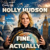 Comedy Kiss Presents: Fine, Actually with Holly Hudson - Zurich image