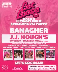 Let Loose - The Ultimate Girlie Day Party at JJ Hough's Singing Pub - Banagher image