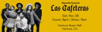 LAS CAFETERAS - Live in Ventura on 11/28!! image