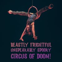 The Beastly Frightful Unspeakably Spooky Circus of DOOOOOM [All Ages] image