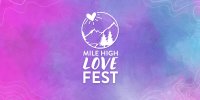 Mile High Love Fest - 2026 image