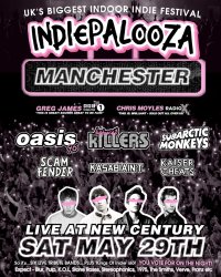 MANCHESTER - New Century Hall - Indiepalooza - "the UK's BEST Indie Festival image