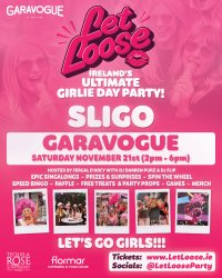 Let Loose - The Ultimate Girlie Day Party at Garavogue Bar - Sligo image