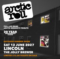 ARCTIC ROLL – 20 YEARS OF ARCTIC MONKEYS LIVE - Ultimate Arctic Monkeys Tribute image