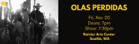 Olas Perdidas - Live in Seattle on 20 November !! image
