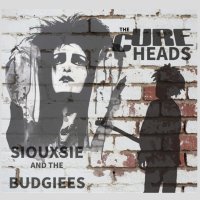 The CureHeads + Siouxie & the Budgiees image