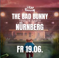 🐰 TRAP BUNNY Nürnberg | Bad Bunny PRE-CONCERT | 19. Juni '26 image