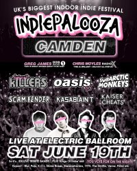 CAMDEN - Electric Ballroom - Indiepalooza - "the UK's BEST Indie Festival" image