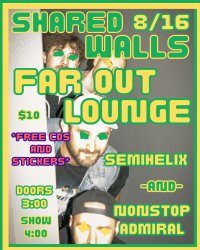 Shared Walls w/ Semihelix and Nonstop Admiral at The Far Out Lounge image