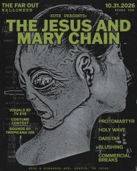 KUTX Presents: Halloween w/ The Jesus and Mary Chain, Protomartyr, Holy Wave and More at The Far Out Lounge image