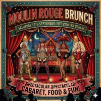 The Incredible Moulin Rouge Brunch, Dublin, Red Cow Inn image