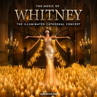 THE MUSIC OF WHITNEY - THE ILLUMINATED CATHEDRAL CONCERT image