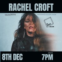 Rachel Croft LIVE at 21Soho Below image