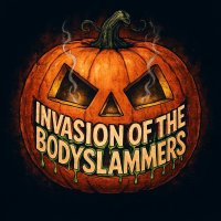 INVASION OF THE BODYSLAMMERS 2026 image