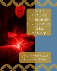 Physical Healing Mediumship Development - A 2-Day Workshop | Led by Chris Ratter image
